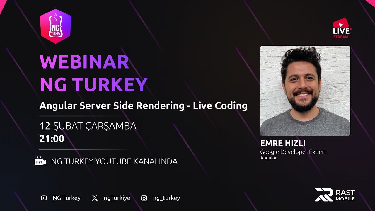 NG Türkiye Angular Server Side Rendering broadcast supported by Rast Mobile
